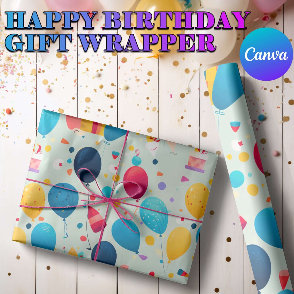 Bitrday Gift Rapper 10x Canva Birthday Gift Wrapper Mockup Template Bundle